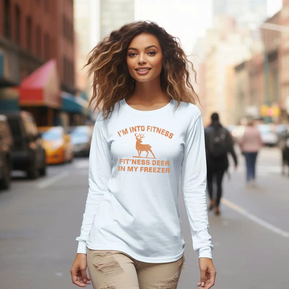 I’m Into Fitness Fit’ness Deer In My Freezer Long Sleeve Shirt Funny Deer Hunting Shirts Gift For Men